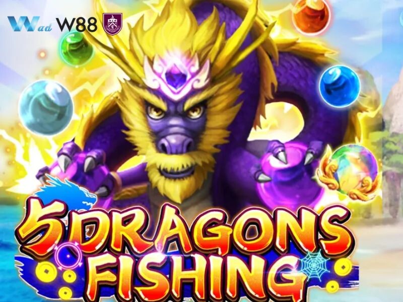 5 Buoc Choi Ban Ca Dragon Fishing W88